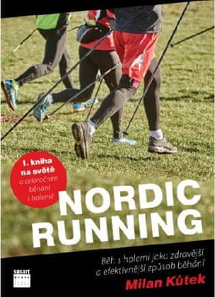 Smart Press Nordic Running - Běh s holemi jako zdravější a efektivnější způsob běhání