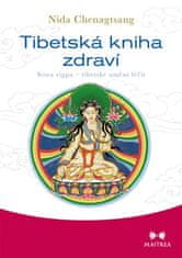Maitrea Tibetská kniha zdraví - Sowa rigpa – tibetské umění léčit