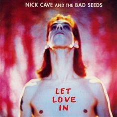LP Nick Cave & The Bad Seeds: Let Love In