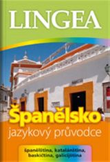 Lingea Španělsko - jazykový průvodce (španělština, katalánština, baskičtina, galicijština)