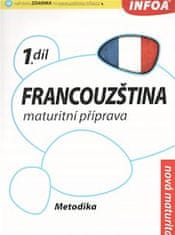 Infoa Francouzština 1 maturitní příprava - metodika