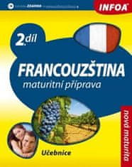 Infoa Francouzština 2 maturitní příprava - učebnice