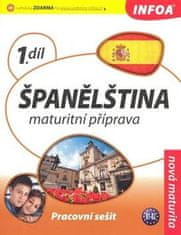 Infoa Španělština 1 maturitní příprava - pracovní sešit