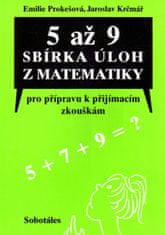 5 až 9 Sbírka úloh z matematiky pro přípravu k přijímacím zkouškám