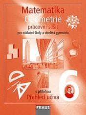 Fraus Matematika 6 s nadhledem pro ZŠ a VG - Geometrie - Pracovní sešit