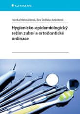 Grada Hygienicko-epidemiologický režim zubní a ortodontické ordinace