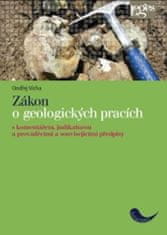 Zákon o geologických pracích - S komentářem, judikaturou a prováděcími a souvisejícími předpisy