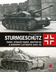Grada Sturmgeschütz - Tanky, stíhače tanků, Waffen-SS a jednotky Luftwaffe 1943-45