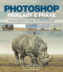 Dewis Glyn: Photoshop – příklady z praxe