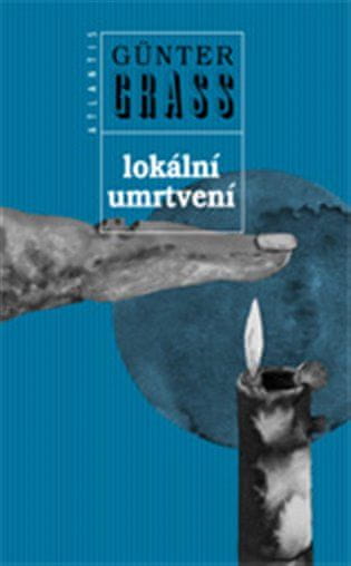 Atlantis Lokální umrtvení - Günter Grass