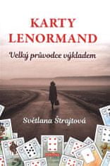 Karty Lenormand - Velký průvodce výkladem
