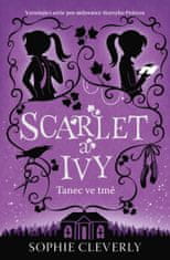 Cleverly Sophie: Scarlet a Ivy 3 - Tanec ve tmě