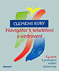 Kuby Clemens: Navigátor k sebeléčení a uzdravení / 64 karet k probuzení vnitřní léčebné síly