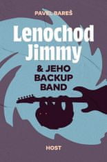 Pavel Bareš: Lenochod Jimmy &amp; jeho backup band