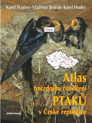 Atlas hnízdního rozšíření ptáků v ČR 2001-2003 + Ptačí oblasti ČR - Karel Šťastný 2x kniha