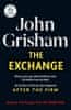 John Grisham: The Exchange: After The Firm