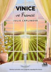 Julie Caplinová: Vinice ve Francii - Sklenka šumivého vína a paprsky zapadajícího slunce