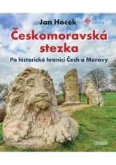 Euromedia Group Českomoravská stezka - Po historické hranici