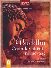 Marie Mannschatz: Buddha Cesta k vnitřní rovnováze
