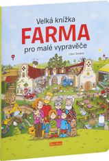 Presco Publishing Velká knížka FARMA pro malé vypravěče