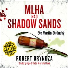 Bryndza Robert: Mlha nad Shadow Sands