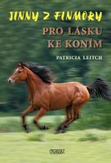 Patricia Leitch: Jinny z Finmory Pro lásku ke koním