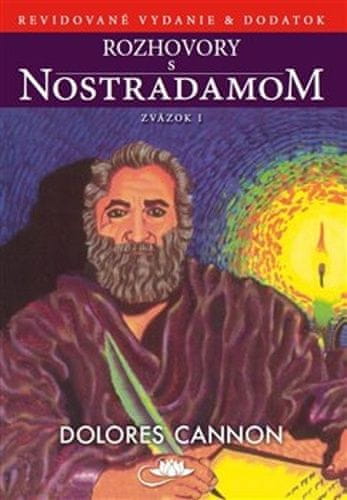 Dolores Cannon: Rozhovory s Nostradamom I.