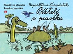 Miloslav Švandrlík: Přátelé z pravěku - Pravěk ve slavném komiksu pro děti