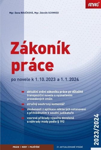 Dana Roučková: Zákoník práce 2023/2024 (sešitové vydání) - po novele k 1. 10. 2023 a 1. 1. 2024