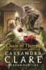 Clareová Cassandra: The Last Hours: Chain of Thorns