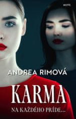 Andrea Rimová: Karma - Na každého príde...