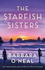 O´Nealová Barbara: The Starfish Sisters: A Novel