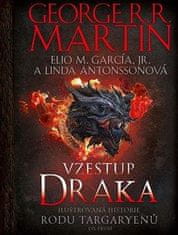 Martin George R. R.: Vzestup draka - Ilustrovaná historie rodu Targaryenů