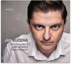 Jan Kučera: Jan Kučera Symphony No. 1, Violin concerto, Piano concerto - CD