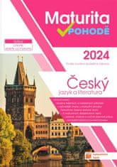 Maturita v pohodě - Český jazyk a literatura 2024