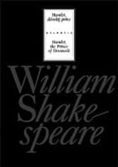 William Shakespeare: Hamlet, dánský princ / Hamlet, the Prince of Denmark
