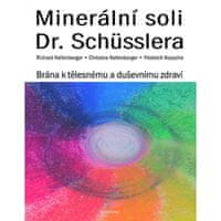 Minerální soli dr. shüsslera - brána k tělesnému a duševní