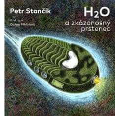 Petr Stančík: H2O a zkázonosný prstenec