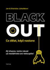 Juhaňák Jan, Juhaňák Stanislav,: Blackout - Co dělat, když nastane