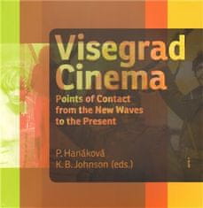 Petra Hanáková: Visegrad cinema - POINTS OF CONTACT FROM THE NEW WAVES TO THE PRESENT