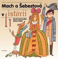 Macourek Miloš: Mach a Šebestová v historii
