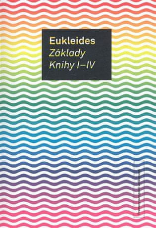 Eukleides: Základy. Knihy I-IV