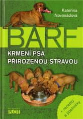 PLOT Barf - Krmení psa přirozenou stravou + recepty a jídelníčky