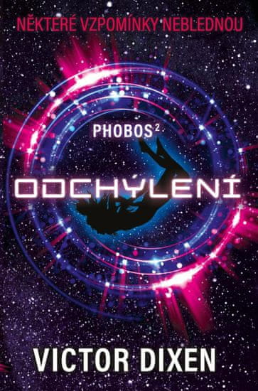 Dixen Victor: Phobos 2 - Odchýlení