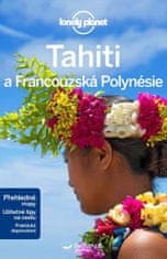 Lonely Planet Tahiti a Francouzská Polynésie -