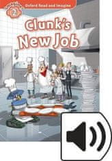 Oxford Read and Imagine Level 2 Clunk´s New Job with MP3 Pack