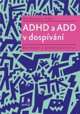 Portál ADHD a ADD v dospívání - Dozrávání a překonávání krizí