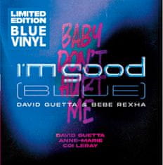 Guetta David: I'm Good / Baby Don't Hurt Me (Coloured Blue Vinyl)