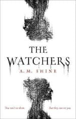 Shine A. M.: The Watchers