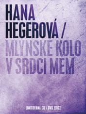 Hana Hegerová: Mlýnské kolo v srdci mém - CD+DVD
